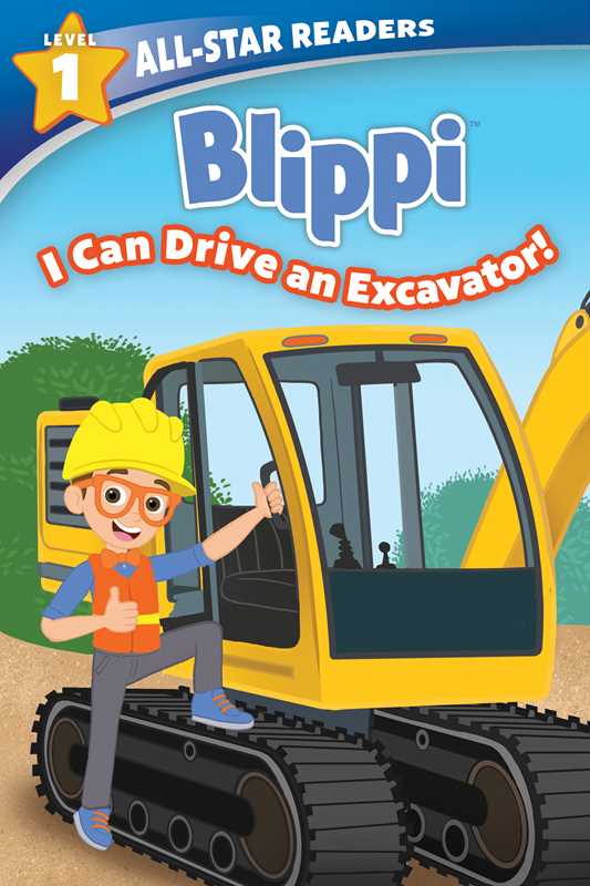 Blippi: I Can Drive an Excavator, Level 1 by Marilyn Easton